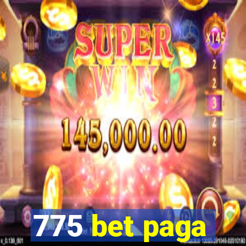 775 bet paga